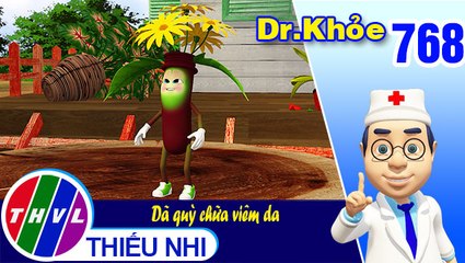 Dr. Khỏe - Tập 768: Dã quỳ chữa viêm da