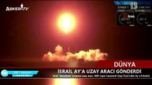 İSRAİL AY_A UZAY ARACI GÖNDERDİ