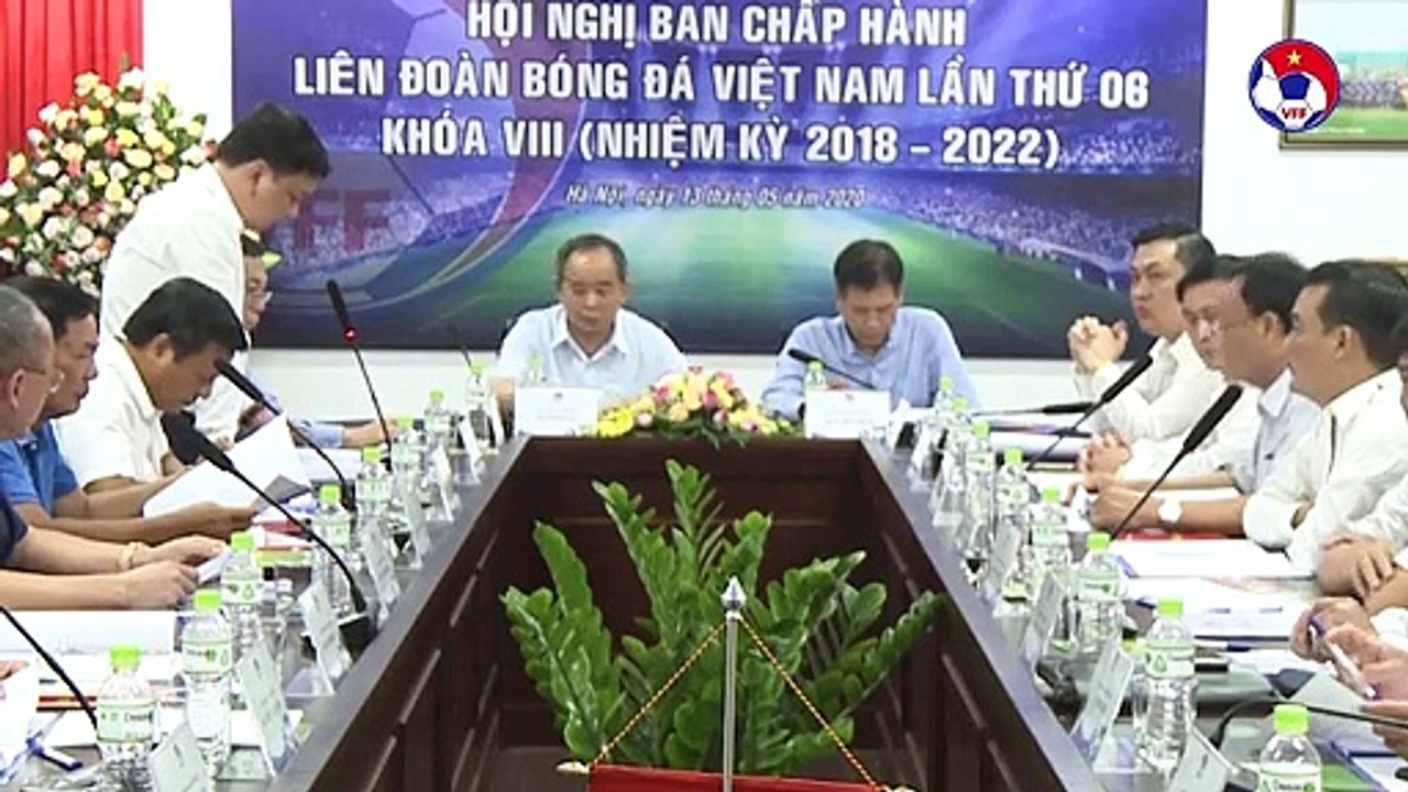 Hội nghị BCH LĐBĐ Việt Nam | Ấn dịnh ngày V.League 2020 trở lại với 1 suất xuống hạng | VFF Channel