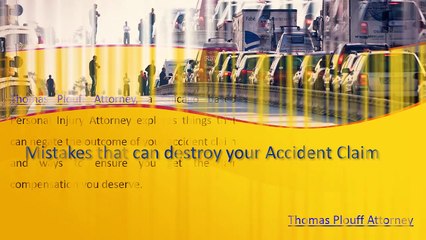 Tom Plouff Attorney | Things that Negate Accident Claim