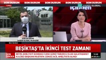 Beşiktaş bugün koronavirüs testine giriyor