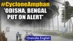 #CycloneAmphan: Odisha, Bengal put on alert, heavy rain forecast for 6 states | Oneindia News