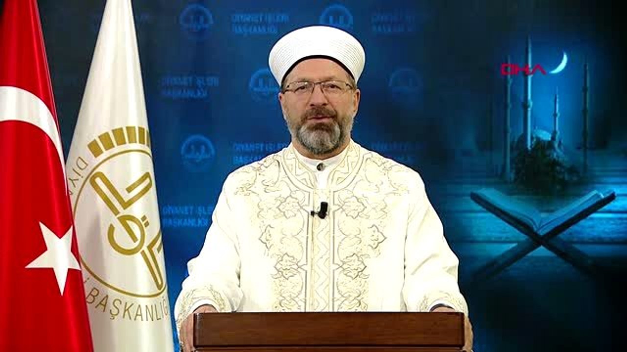 Diyanet İşleri Başkanı Erbaş'tan 'Kadir Gecesi' mesajı