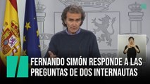 Fernando Simón responde a las preguntas de dos internautas