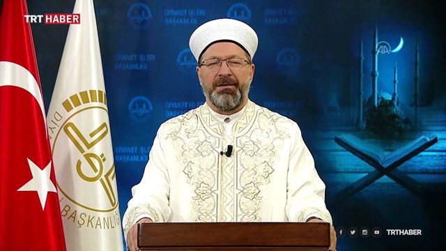 Diyanet İşleri Başkanı Erbaş'tan Kadir Gecesi mesajı
