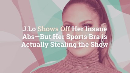J.Lo Shows Off Her Insane Abs—But Her Sports Bra is Actually Stealing the Show