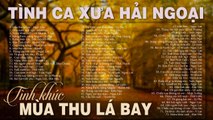 MÙA THU LÁ BAY, GIOT NƯỚC MẮT NGÀ - Dòng Nhạc Tình Ca Phòng Trà Xưa Sài Gòn Bất Hủ Một Thời