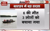Speed News: 6 dead after boat capsizes in Bahraich’s Saryu river