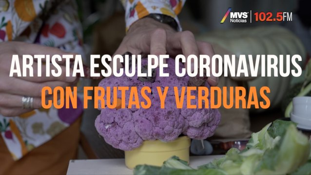 Artista esculpe coronavirus con frutas y verduras