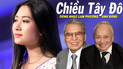 Liên Khúc CHIỀU TÂY ĐÔ - 123 Tình Khúc Phòng Trà Hải Ngoại Dòng Nhạc ANH BẰNG LAM PHƯƠNG Hay Nhất