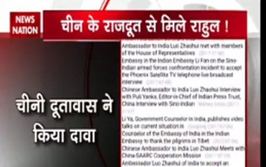 Rahul Gandhi met Chinese ambassador, says Chinese embassy