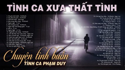 Tình Ca Xưa PHẠM DUY Bât Hủ - Lk Chuyện Tình Buồn, Cây Đàn Bỏ Quên  Tình Khúc Phòng Trà gây Nghiện