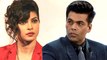 When Karan Johar Called Priyanka Chopra 'Spineless' And 'Lame'