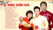 Nhạc Xuân Xưa Danh Ca Hải Ngoại - LK Cánh Thiệp Đầu Xuân, Xuân Này Con Không Về  Nhạc Tết Xa Quê