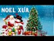 LK Giáng Sinh Kỷ Niệm, Bông Nhỏ Giáo Đường - 99 NHẠC NOEL XƯA Mừng Ngày Chúa Giáng Sinh