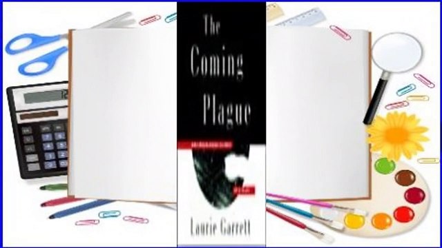 [Read] The Coming Plague: Newly Emerging Diseases in a World Out of Balance For Free