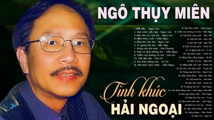 Tình Khúc NGÔ THỤY MIÊN Bất Hủ - LK Mắt Biếc, Giọt Nước Mắt Ngà  182 Tình Ca Xưa Hải Ngoại hay Nhất