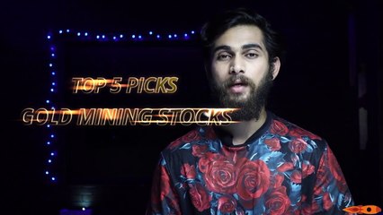 1. TOP 5 Picks of GOLD MINING STOCKS