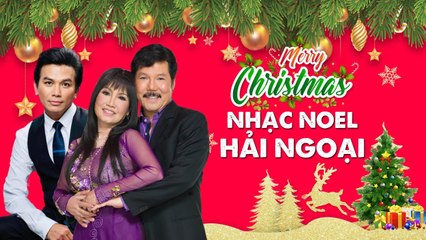 Nhạc Giáng SInh Hải Ngoại Hay Nhất Danh Ca Hội Tụ MẠNH QUỲNH, VŨ KHANH, TUẤN VŨ, KIỀU NGA, LỆ HẰNG