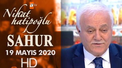 Nihat Hatipoğlu ile Sahur - 19 Mayıs 2020