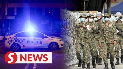 Police, army will be there during Hari Raya to enforce conditional MCO, says minister