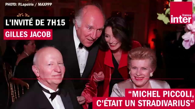 Michel Piccoli, c'était un Stradivarius - Gilles Jacob