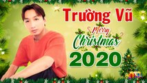 Nhạc Giáng Sinh Xưa TRƯỜNG VŨ - LK Tà Áo Đêm Noel Mừng Sinh Nhật Chúa Hay Nhất 2020