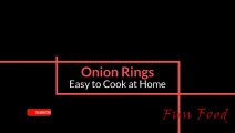 Onion Rings Recipe | How to Make Onion Rings