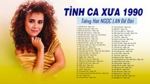 Lk Tuổi Đá Buồn - NGỌC LAN và 59 Tình Ca Xưa Ngàn Đời Sau Vẫn Không Thể Quên