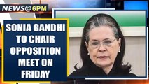Coronavirus: Sonia Gandhi to chair opposition meet on friday on plight of migrants | Oneindia News