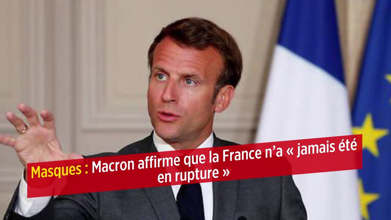 Masques : Macron affirme que la France n’a « jamais été en rupture »