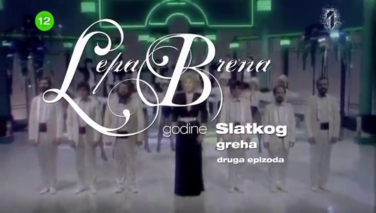Lepa Brena i godine Slatkog greha.E02 - 2018