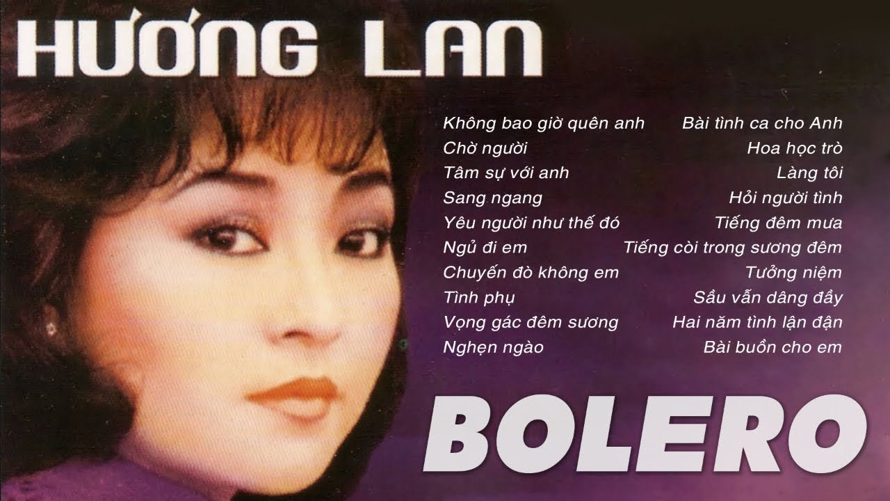 HƯƠNG LAN - THÁNH NỮ BOLERO TRƯỚC 1975 - 100 BÀI NHẠC VÀNG KHÔNG QUẢNG CÁO CHO PHÒNG TRÀ XƯA