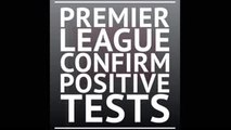 Breaking News - Premier League confirm positive tests