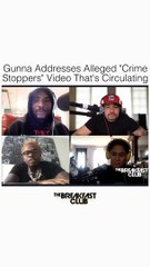 GUNNA on SNITCH VIDEO say PEOPLE ARE TAKING IT WRONG