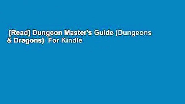 [Read] Dungeon Master's Guide (Dungeons & Dragons) For Kindle