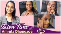 Salon Time With Celebrity | Amruta Dhondge showed some quick skincare remedies | Mrs. Mukhyamantri
