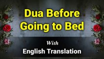 Dua Before Sleep With English Translation & Transliteration | Merciful Creator