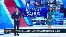 PSBB DKI Jakarta Resmi Diperpanjang Hingga 4 Juni 2020