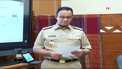 Lengkap! Penjelasan Gubernur Anies Baswedan PSBB Jakarta Diperpanjang