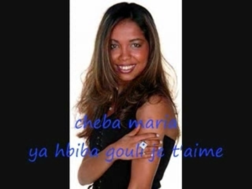 Maroc Cheba maria ya hbiba gouli je taime