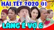 Hài Tết 2020  Làng Ế Vợ 6 - Tập 1  Phim Hài Chiến Thắng, Bình Trọng, Quang Tèo Mới Nhất 2020