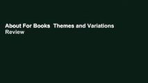 About For Books  Themes and Variations  Review