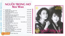 Album NGƯỜI TRONG MƠ NEW WAVE - Liên khúc New Wave Hải ngoại thập niên 90 tuyệt hay