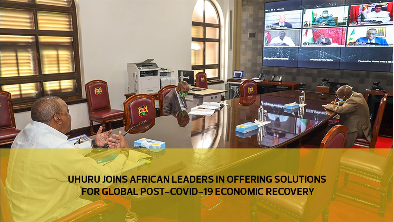 Uhuru joins African leaders in offering solutions for global post-Covid-19 economic recovery