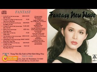 FANTASY NEW WAVE - LIÊN KHÚC NHẠC HẢI NGOẠI SÔI ĐỘNG CHỈ THẾ HỆ 8X,9X MỚI BIẾT