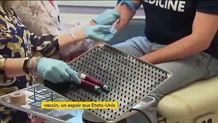 Coronavirus : un vaccin en bonne voie aux Etats-Unis, les tests prometteurs