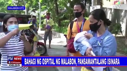 Bahagi ng ospital ng Malabon, pansamantalang isinara