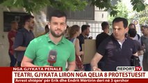 Report TV -Lirohen 6 aktivistë të VV të arrestuar për prishjen e Teatrit, 2 në arrest shtëpie