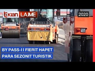 By Pass-i i Fierit hapet para sezonit turistik |Lajme-News